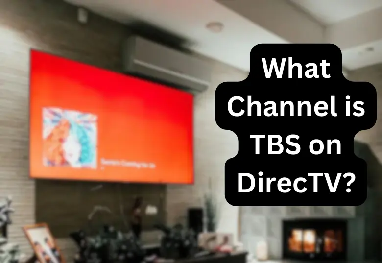 What Channel is TBS on DirecTV?