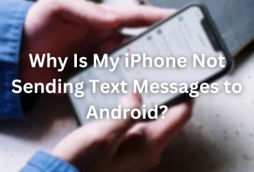 Why Is My iPhone Not Sending Text Messages to Android