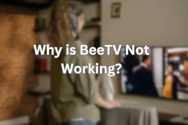 BeeTV Not Working